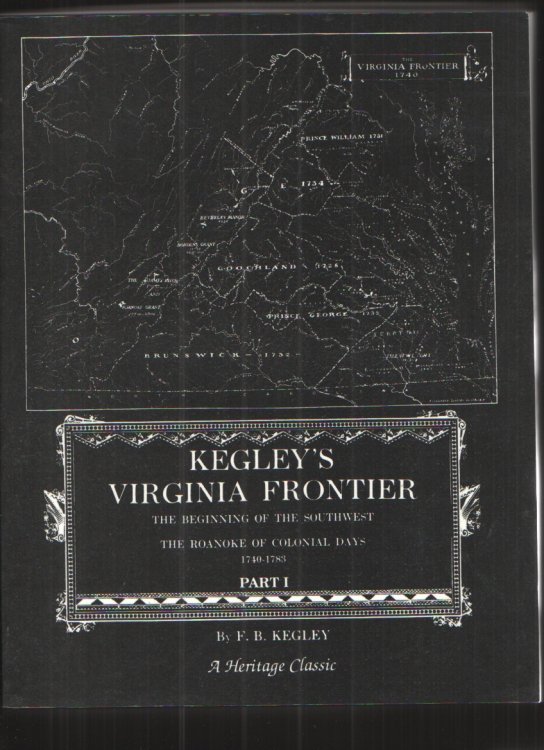 Kegley's Virginia Frontier Part I and II