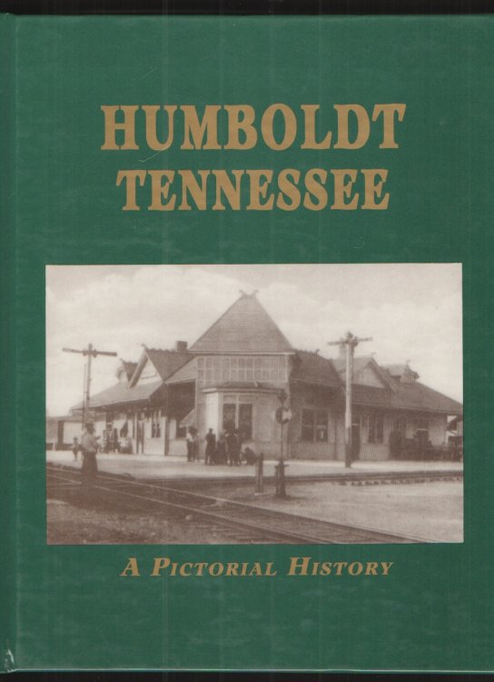 Humboldt, TN - Pictorial