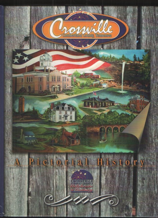 Crossville, Tennessee Pictorial History