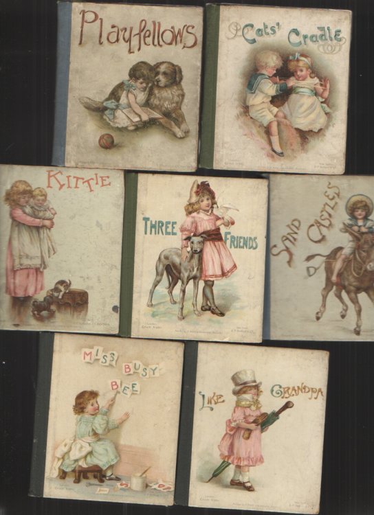 Set of 7 Small Children's Books from 1890s Playfellows, Cats' Cradle, Kittie, Three Friends, Miss Busy Bee, like Grandpa, Sand Castles