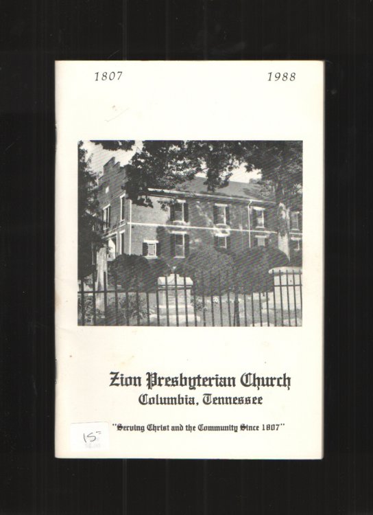 Zion Presbyterian Church, Columbia, Tennessee 1807-1988