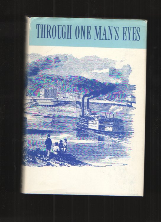 Through One Man's Eyes The Civil War Experiences of a Belmont County Volunteer