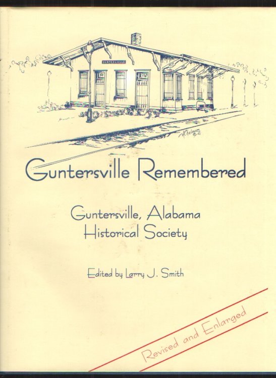 Guntersville Remembered - Revised and Enlarged