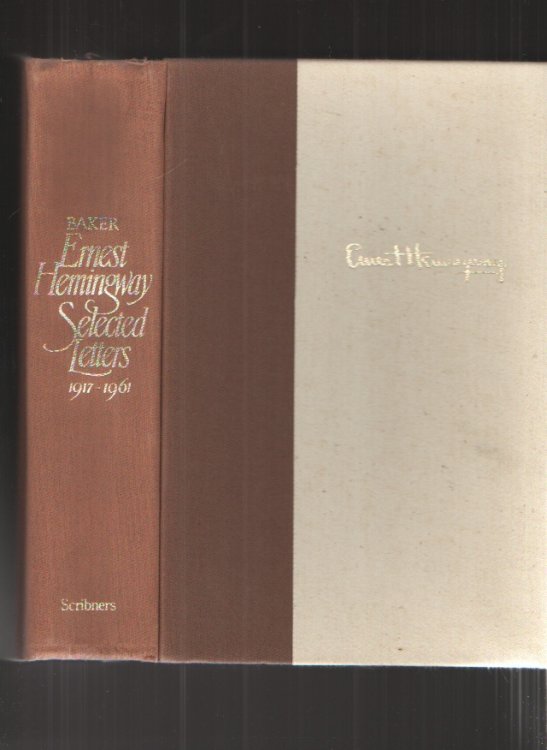 Ernest Hemingway Selected Letters 1917-1961 - Limited Edition