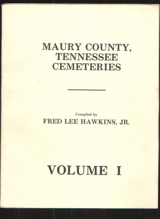 Maury County, Tennessee Cemeteries, Volumes I and II