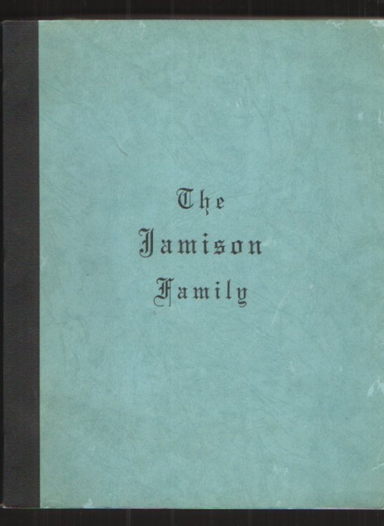The Jamison Family 1647 - 1960