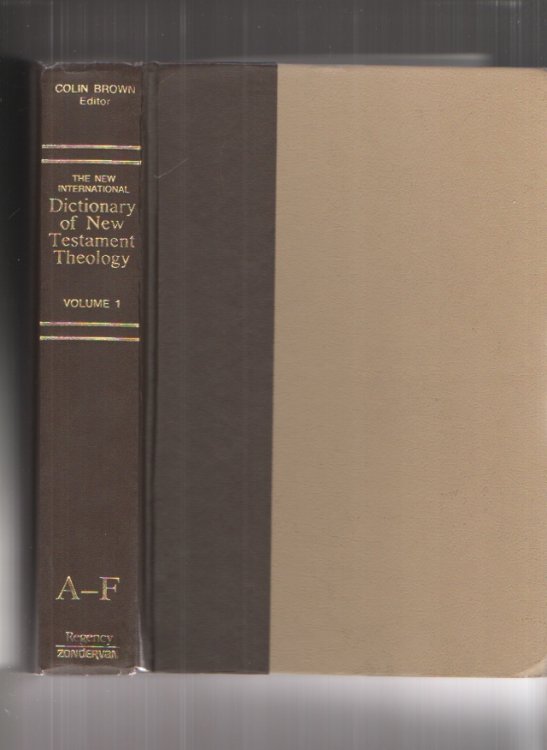 Dictionary of New Testament Theology - Vols 1 - 4