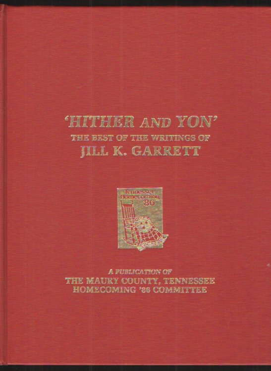 'Hither and Yon' the Best of the Writings of Jill K. Garrett