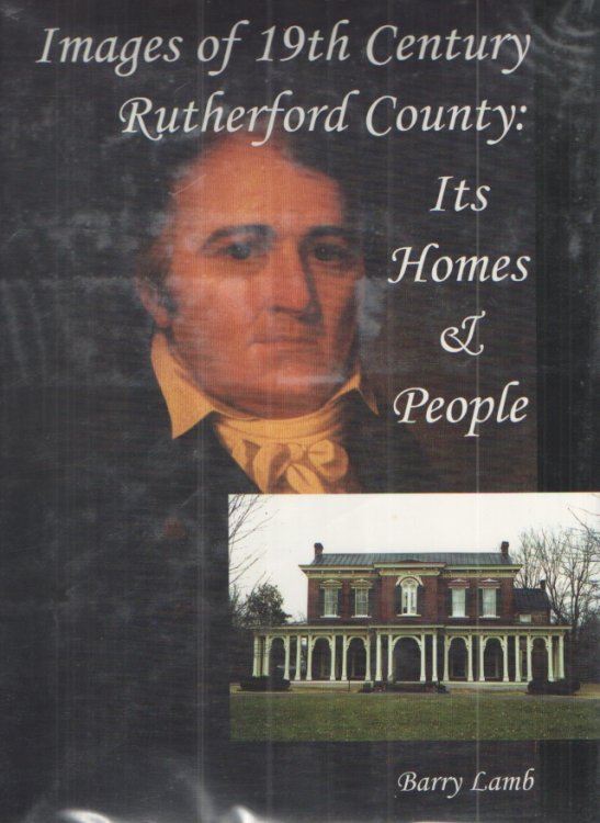 Images of 19th Century Rutherford County Its Homes and People