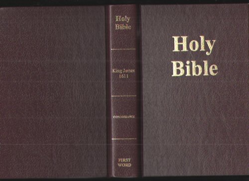 The Holy Bible, King James Version 1611, Self Pronouncing Edition Concordance, First Word