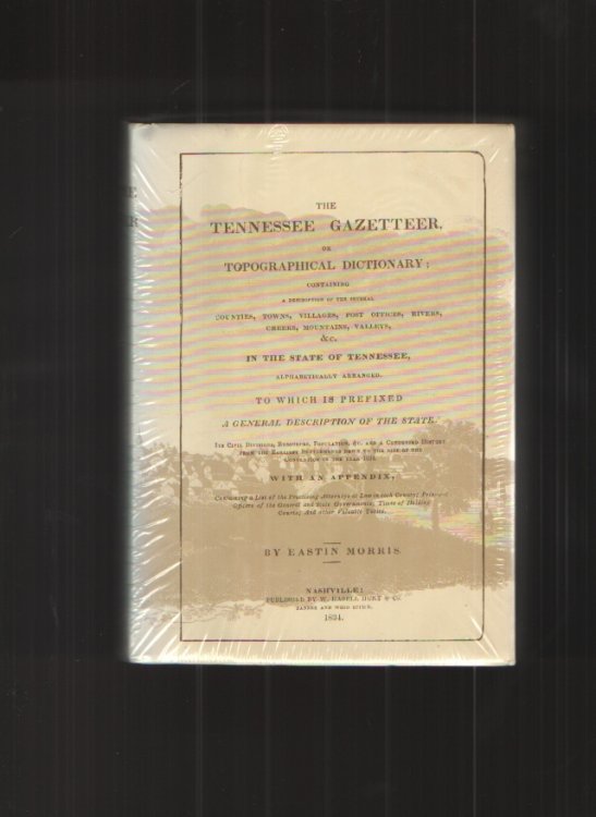 The Tennessee Gazetteer, or Topographical Dictionary