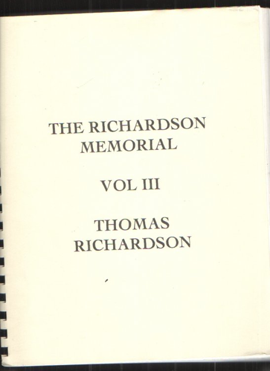 The Richardson Memorial, Volume III - Thomas Richardson