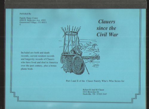 Clauers Since the Civil War