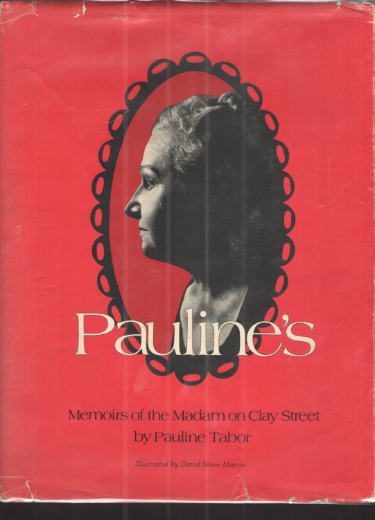 Pauline's: Memoirs of the Madam on Clay Street