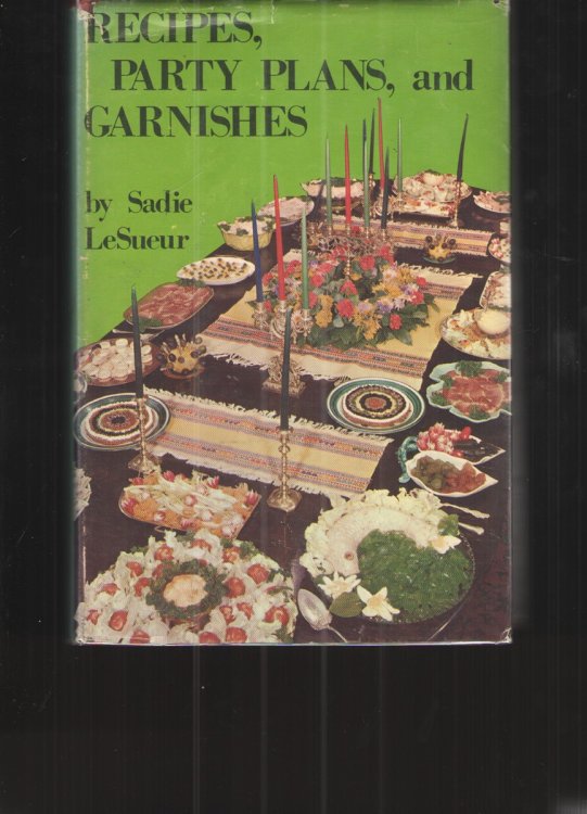Recipes, Party Plans and Garnishes