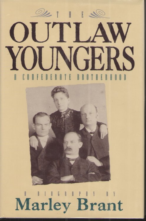 The Outlaw Youngers A Confederate Brotherhood