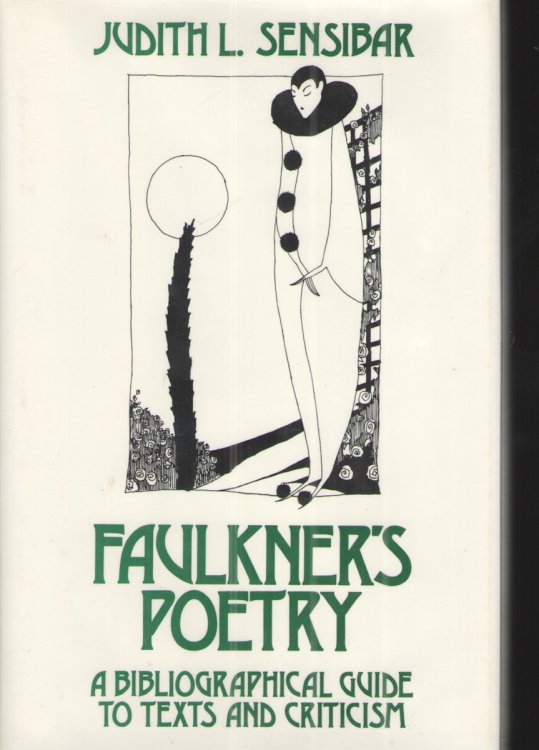Image for Faulkner's Poetry A Bibliographical Guide to Texts and Criticism Faulkner's Poetry A Bibliographical Guide to Texts and Criticism