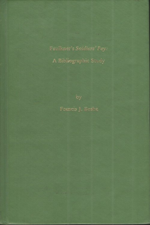 Faulkner's Soldiers' Pay: a Bibliographic Study