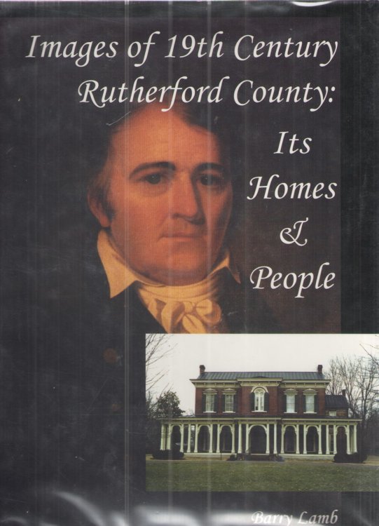 Images of 19th Century Rutherford County: its Homes & People