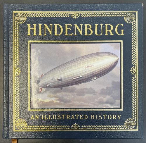 Hindenburg: an Illustrated History