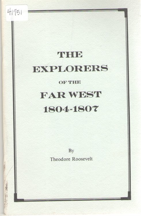 Image for The Explorers of the Far West 1804-1807 The Explorers of the Far West 1804-1807