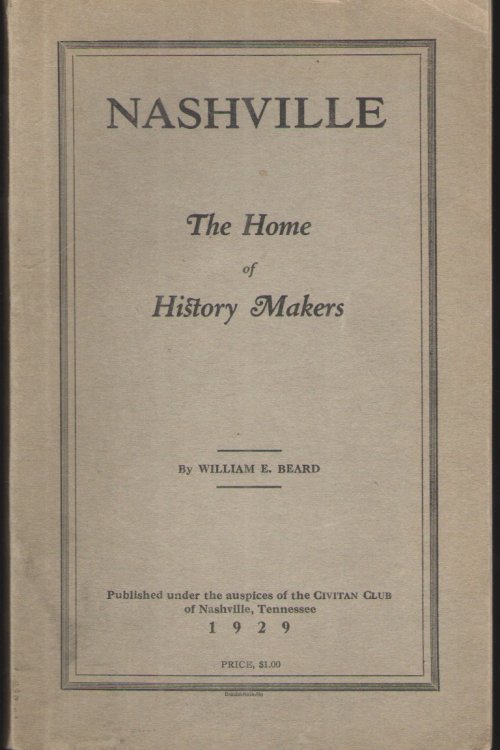 Image for Nashville: the Home of History Makers Nashville: the Home of History Makers