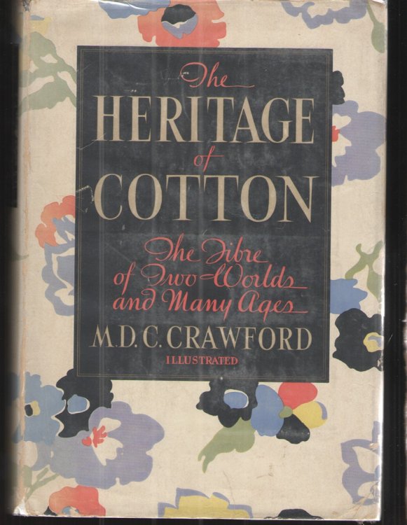 Image for The Heritage of Cotton The Fibre of Two Worlds and Many Ages The Heritage of Cotton The Fibre of Two Worlds and Many Ages