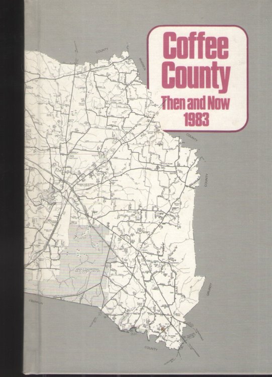 Coffee County, Tennessee, Then and Now, 1983.