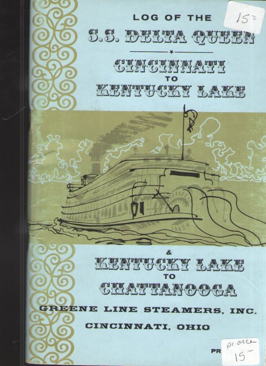 Log of the S. Sl. Delta Queen: Cincinnati to Kentucky Lake and Kentucky Lake to Chattanooga