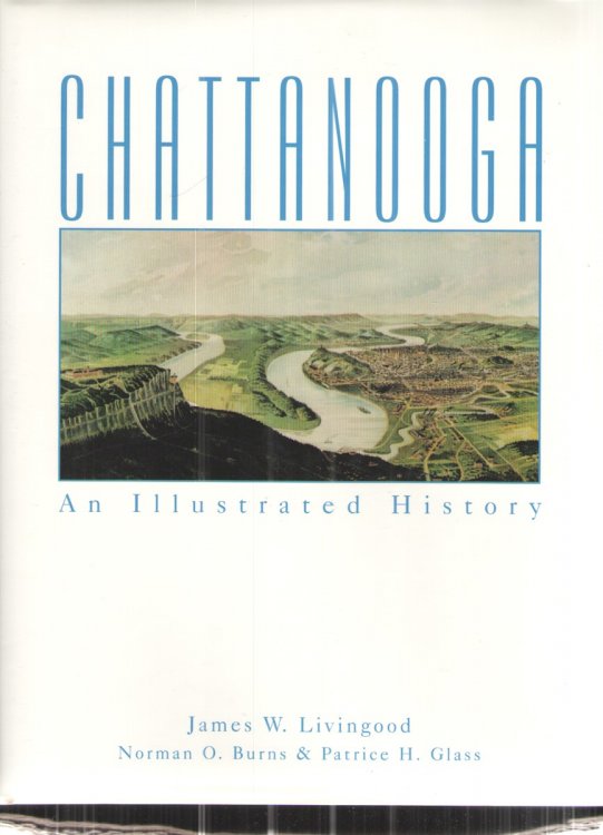 Chattanooga: an Illustrated History