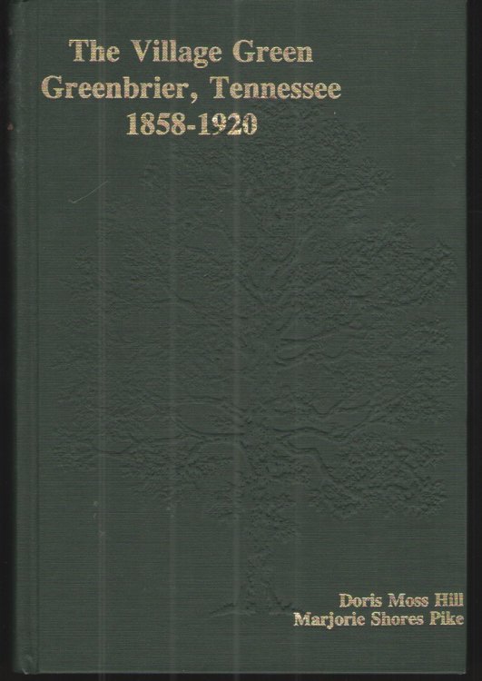 The Village Green, Greenbrier, Tennessee, 1858-1920