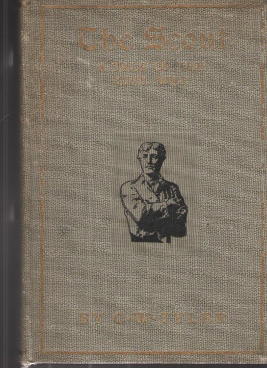 The Scout: a Tale of the Civil War