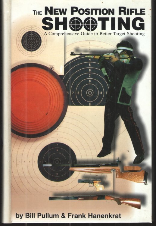 The New Position Rifle Shooting A How-To Text for Shooters and Coaches