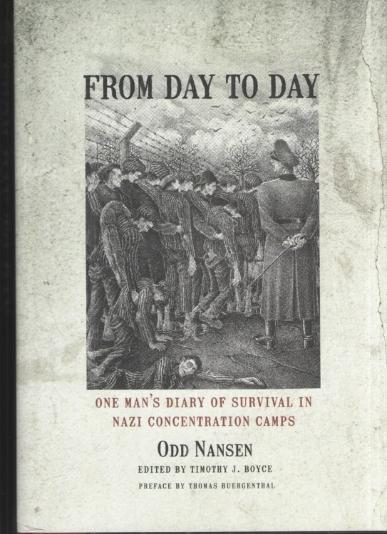 From Day to Day: One Man's Diary of Survival in Nazi Concentration Camps