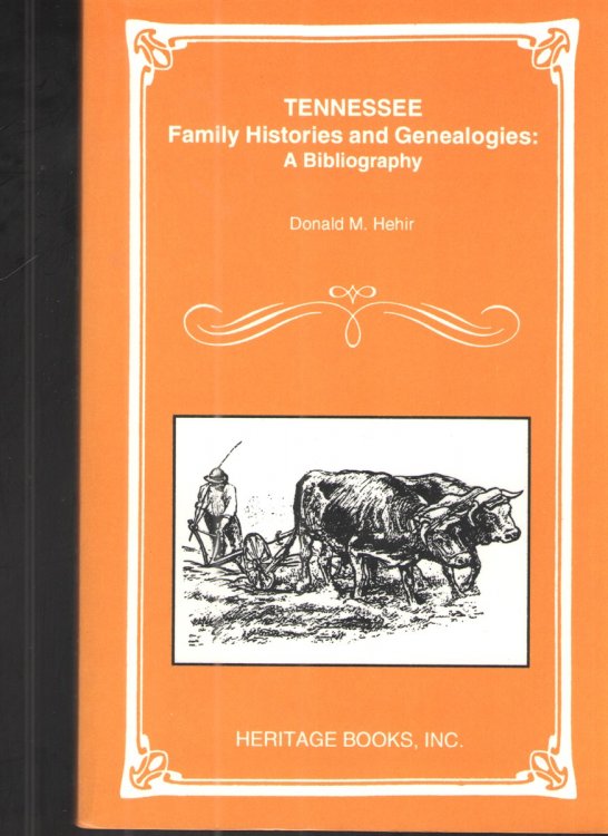 Tennessee Family Histories and Genealogies: a Bibliography