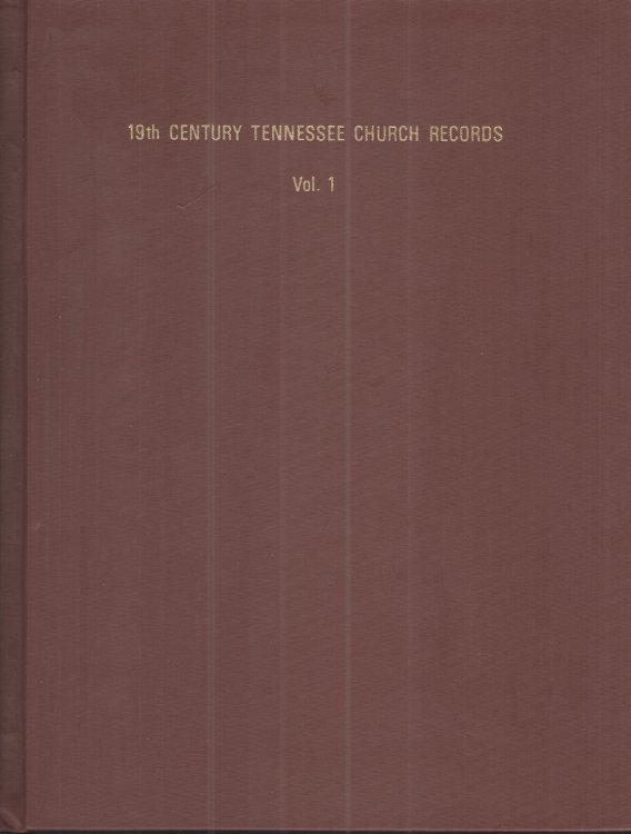 19th Century Tennessee Church Records, Vol. 1 & 2
