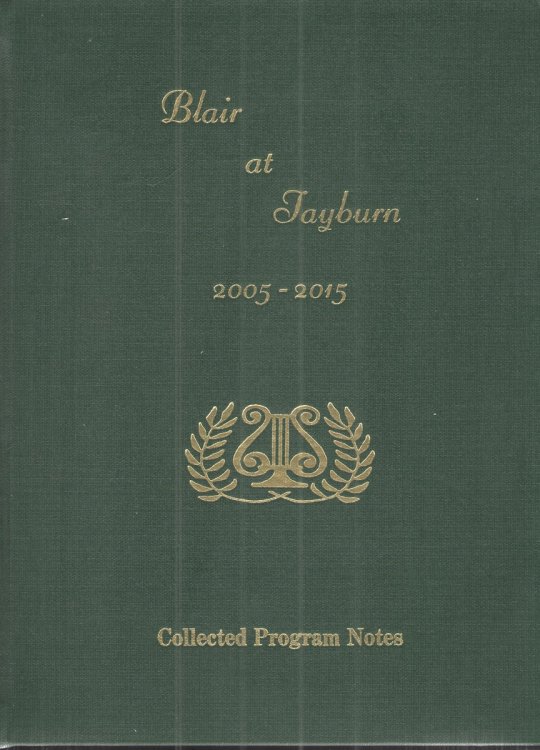Blair At Tayburn 2005-2015 Collected Program Notes