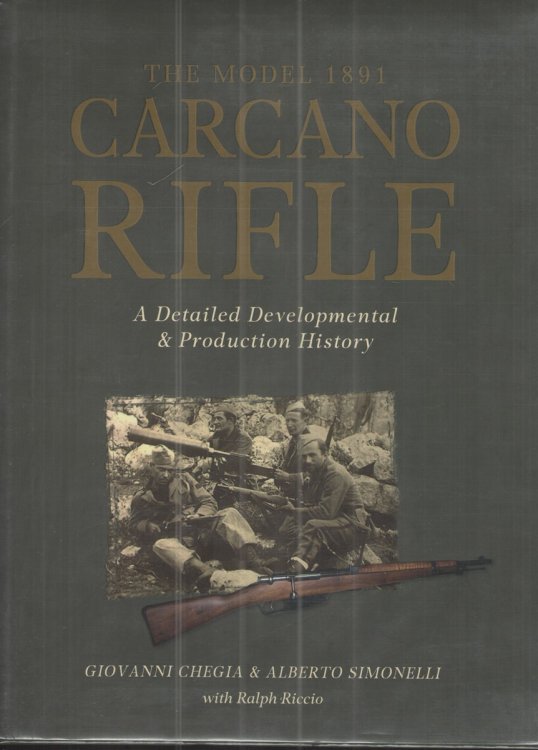 The Model 1891 Carcano Rifle A Detailed Developmental and Production History