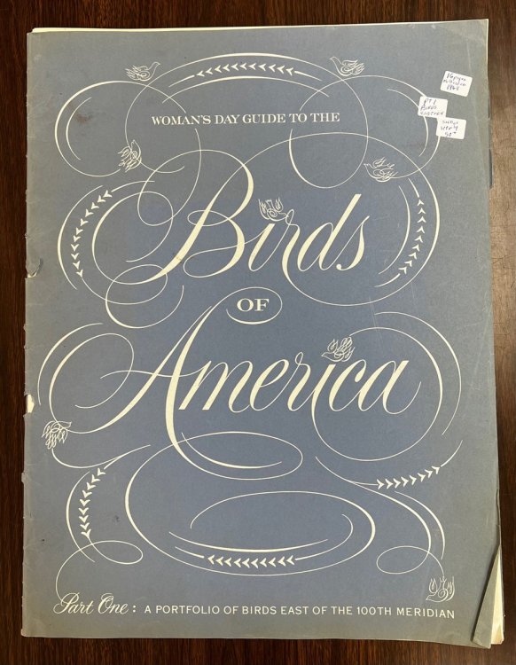 Woman's Day Guide to the Birds of America Part One, a Portfolio of Birds East of the 100th Meridian