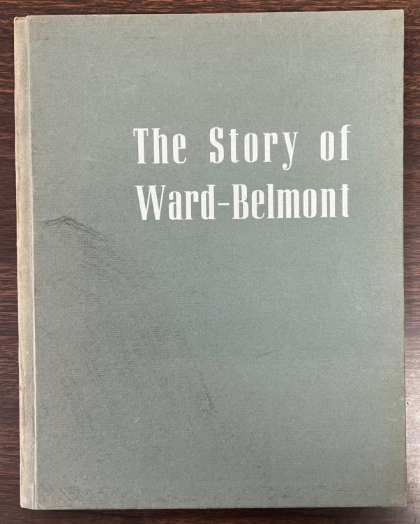 The Story of Ward-Belmont