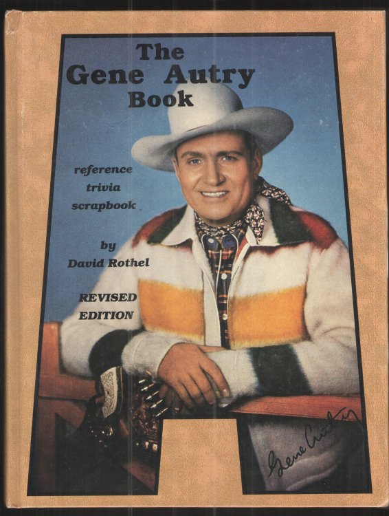 The Gene Autry Book Reference Trivia Scrapbook