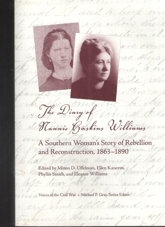 The Diary of Nannie Gaskins Williams: a Southern Woman's Story of Rebellion and Reconstruction, 1863-1890