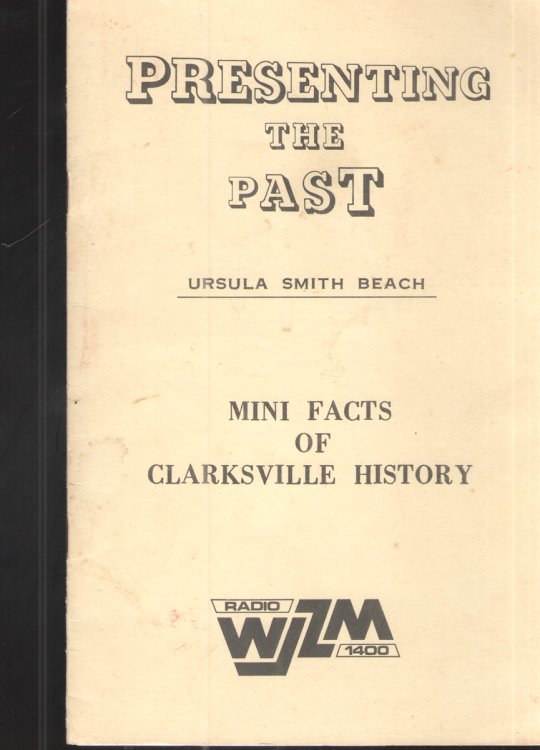 Presenting the Past: Mini Facts of Clarksville History