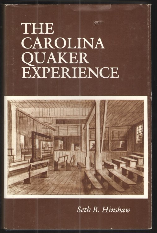 The Carolina Quaker Experience 1665-1985 An Interpretation