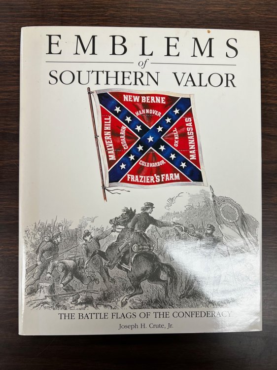 Emblems of Southern Valor The Battle Flags of the Confederacy