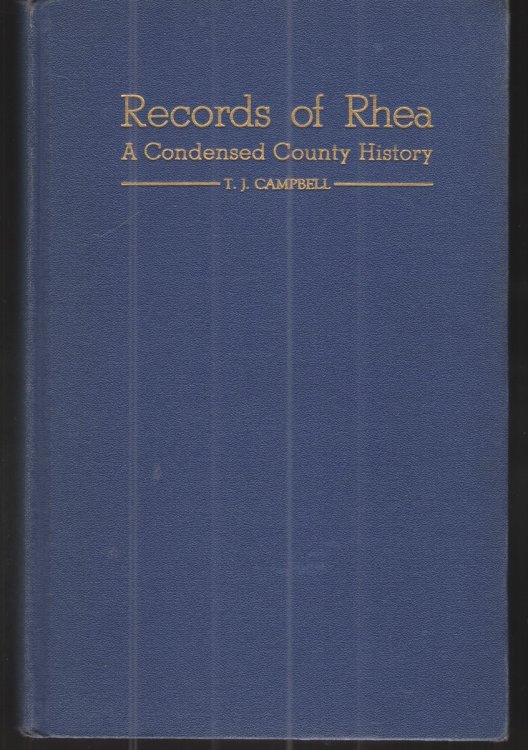 Image for Records of Rhea A Condensed County History Records of Rhea A Condensed County History
