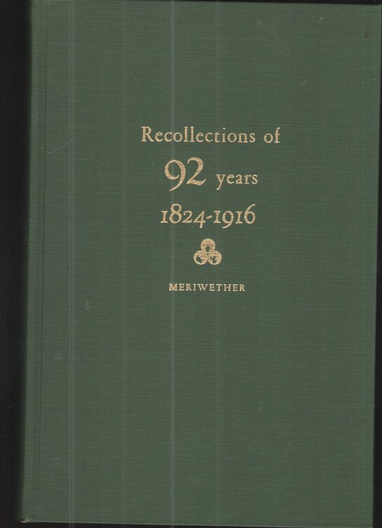 Recollections of 92 Years, 1824-1916