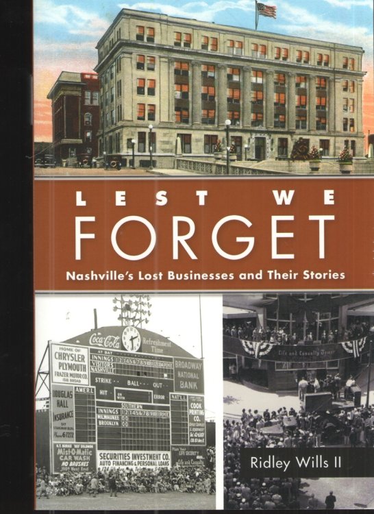 Lest We Forget Nashville's Lost Businesses and Their Stoires