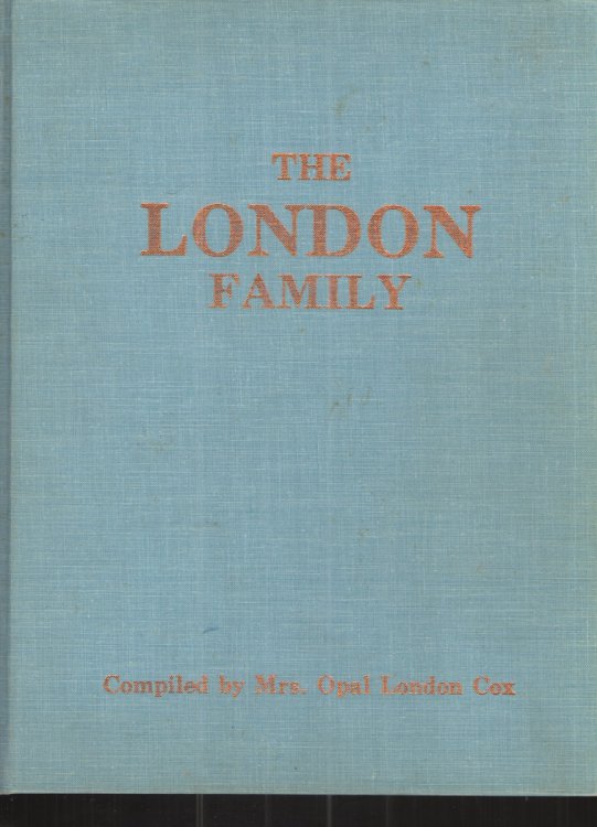 The London Family 200 Years of the London Family in America