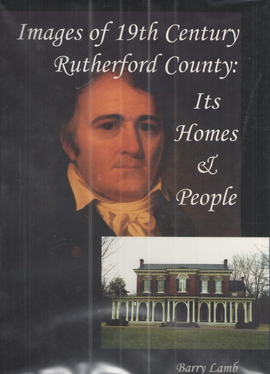 Images of 19th Century Rutherford County Its Homes and People